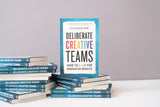 Deliberate Creative Teams