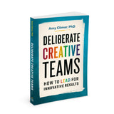 Book titled 'Deliberate Creative Teams' by Amy Climer, PhD on a white background