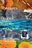 Cover of Diversity, Equity, Inclusion, and Belonging Field Guide: Stories of Lived Experience.