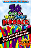 Cover of 50 Ways to Use Your Noodle by Chris Cavert and Sam Sikes, featuring playful foam noodle illustrations.