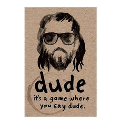 A group of people standing in a circle, each holding a Dude card and saying "dude" in different tones, engaging in a lively communication game.