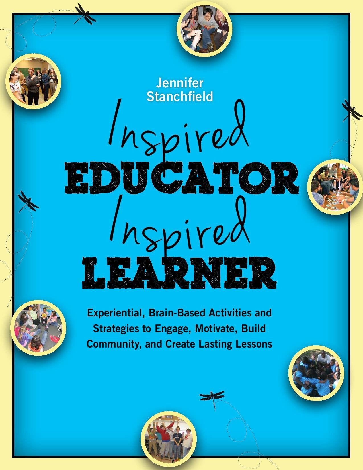 Cover of 'Inspired Educator, Inspired Learner' by Jennifer Stanchfield, featuring imagery that reflects dynamic, engaged learning.