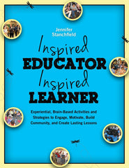 Cover of 'Inspired Educator, Inspired Learner' by Jennifer Stanchfield, featuring imagery that reflects dynamic, engaged learning.