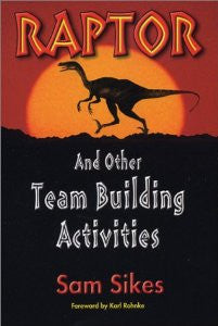Cover of Raptor: 42 Fun and Meaningful Team Building Activities by Sam and Collaborators.