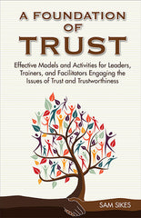 Cover of 'Foundation Of Trust' by Sam Sikes, with imagery that conveys connection, trust, and teamwork.
