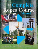 The Complete Ropes Course Manual