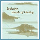 Exploring Islands of Healing