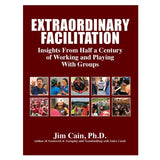 Extraordinary Facilitation, by Jim Cain
