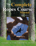 The Complete Ropes Course Manual